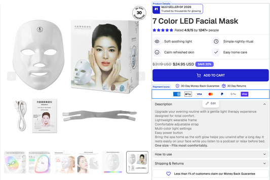 #1  BESTSELLER OF 2026  Trusted by thousands for glowing 7 Color LED Facial Mask Rated 4.9/5 by 1247+ people  Soft soothing light Simple nightly ritual Calm refreshed skin Easy home care $31.19 USD $24.95 USD Save 20%